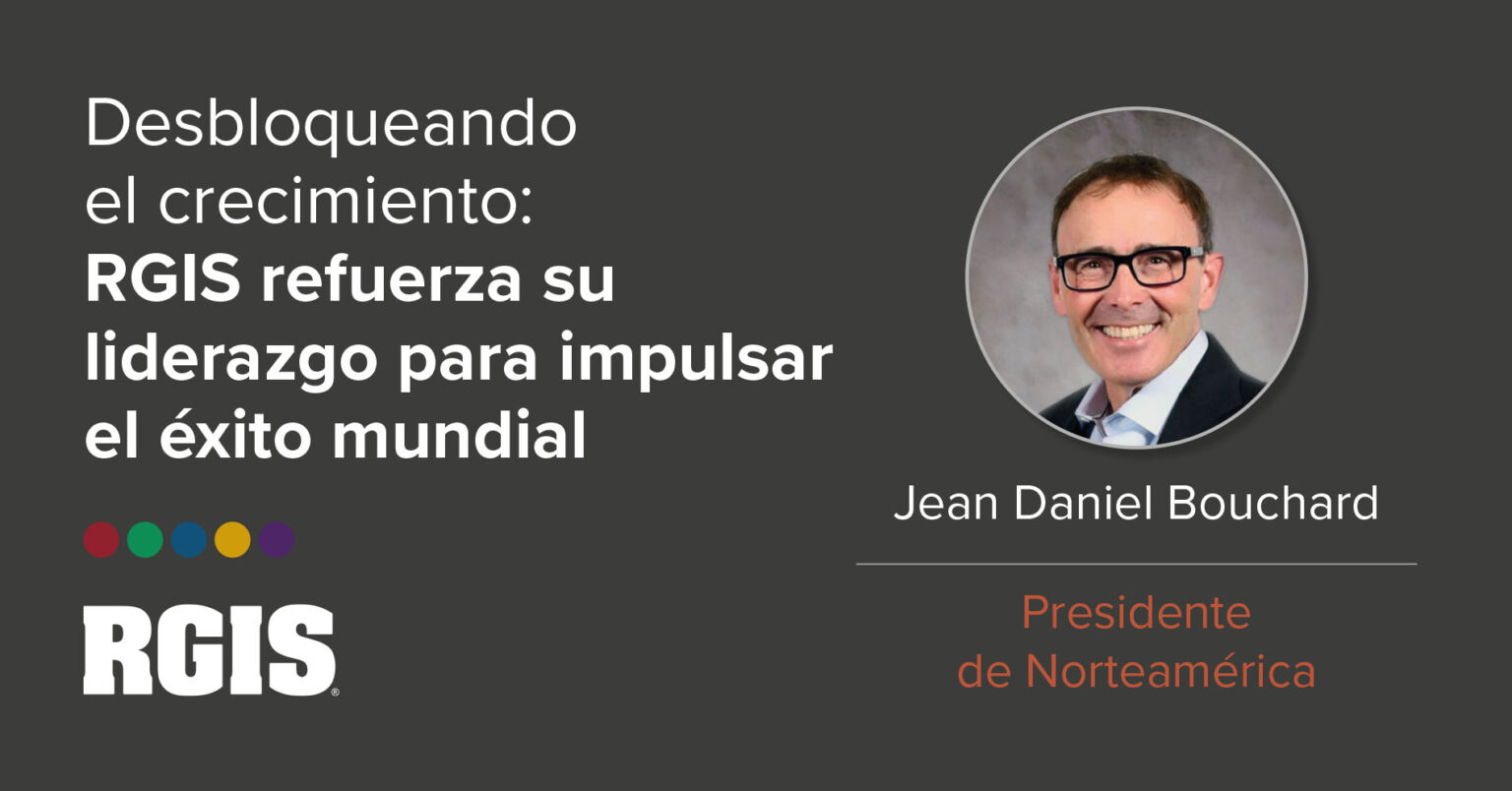 RGIS Refuerza el Liderazgo para Impulsar el Éxito Global!